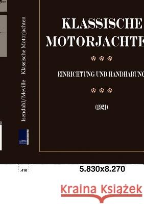 Motoryachten Isendahl, Walter   9783861951100 Salzwasser-Verlag im Europäischen Hochschulve