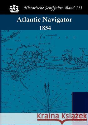 The Atlantic Navigator    9783861951704 Salzwasser-Verlag im Europäischen Hochschulve