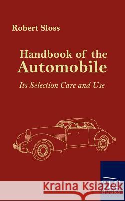 Handbook of the Automobile Sloss, Robert   9783861952459