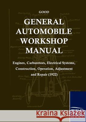 General Automobile Workshop Manual Good, Frederick   9783861953036 Salzwasser-Verlag im Europäischen Hochschulve