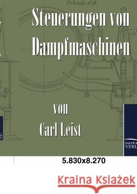 Steuerungen von Dampfmaschinen Leist, Carl 9783861954446 Salzwasser-Verlag im Europäischen Hochschulve