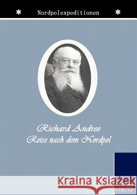 Der Kampf um den Nordpol Liepe, Pia 9783861954569 Salzwasser-Verlag