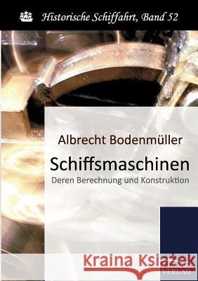 Schiffsmaschinen Bodenmüller, Albrecht   9783861955016 Salzwasser-Verlag