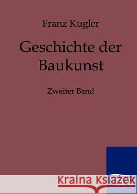 Geschichte der Baukunst Kugler, Franz 9783861955191