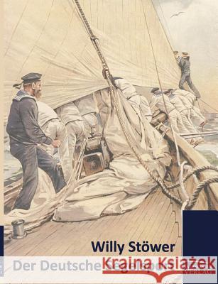 Der Deutsche Segelsport (1905) Willy S 9783861955634 Salzwasser-Verlag Gmbh