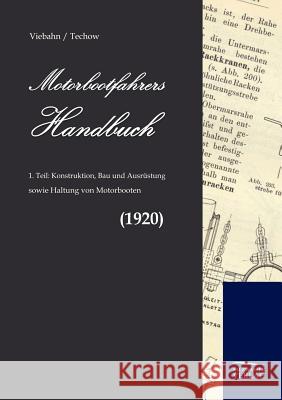 Motorbootfahrers Handbuch Viebahn, Friedrich-Wilhelm von Techow, A.  9783861955825 Salzwasser-Verlag