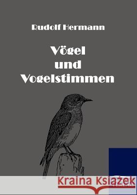 Vögel und Vogelstimmen Hermann, Rudolf 9783861956341