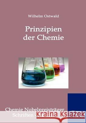 Prinzipien der Chemie Ostwald, Wilhelm 9783861956891 Salzwasser-Verlag