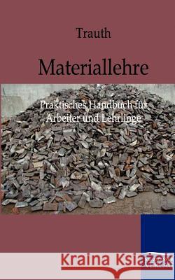 Materiallehre Trauth, Ludwig 9783861957591