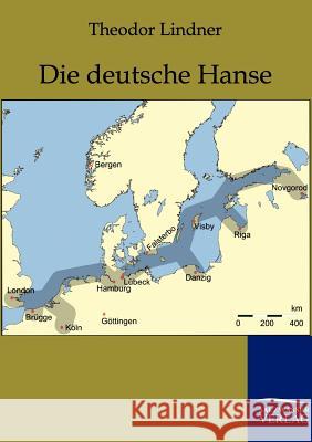 Die deutsche Hanse Lindner, Theodor 9783861957669 Salzwasser-Verlag