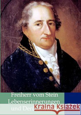 Lebenserinnerungen und Denkschriften Stein, Karl Freiherr Vom 9783861958109 Salzwasser-Verlag