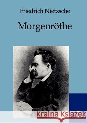 Morgenröthe Nietzsche, Friedrich Wilhelm 9783861958277 Salzwasser-Verlag