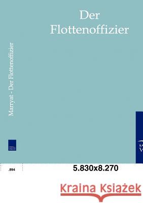 Der Flottenoffizier Marryat, Frederick 9783861958291 Salzwasser-Verlag