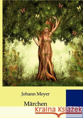 Märchen Meyer, Johann 9783861958369