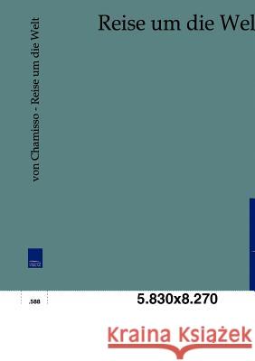 Reise um die Welt Chamisso, Adalbert Von 9783861958512 Salzwasser-Verlag