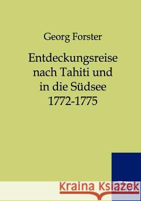 Entdeckungsreise nach Tahiti und in die Südsee 1772-1775 Forster, Georg 9783861958550 Salzwasser-Verlag