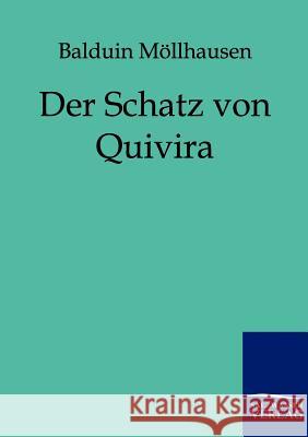 Der Schatz von Quiriva Möllhausen, Balduin 9783861958840