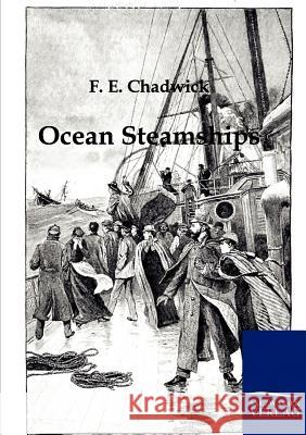 Ocean Steamships Chadwick, F. E. 9783861959663 Salzwasser-Verlag