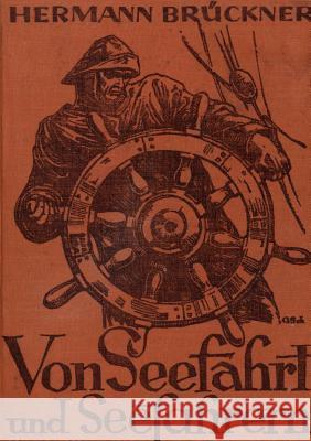 Von Seefahrt und Seefahrern Brückner, Hermann 9783861959786