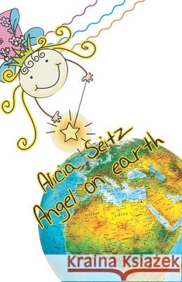 Angel on Earth Seitz, Alicia 9783861960836
