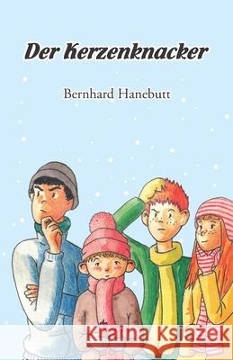 Der Kerzenknacker Bernhard Hanebutt 9783861962847 Papierfresserchens Mtm-Verlag