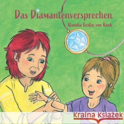 Das Diamantenversprechen Rank, Klaudia Gräfin von 9783861968757