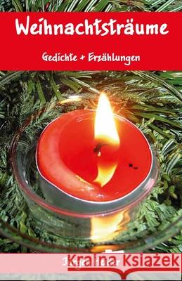 Weihnachtsträume: Gedichte + Erzählungen Heider, Jürgen 9783861968993 Papierfresserchens MTM-Verlag