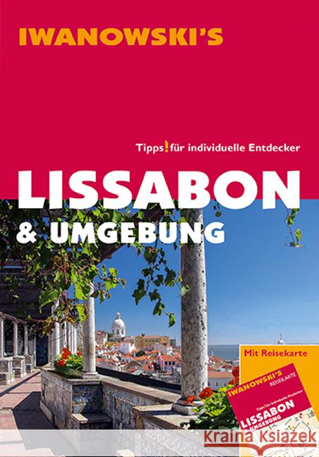 Iwanowski's Lissabon & Umgebung : Tipps für individuelle Entdecker Claesges, Barbara; Rutschmann, Claudia 9783861970712