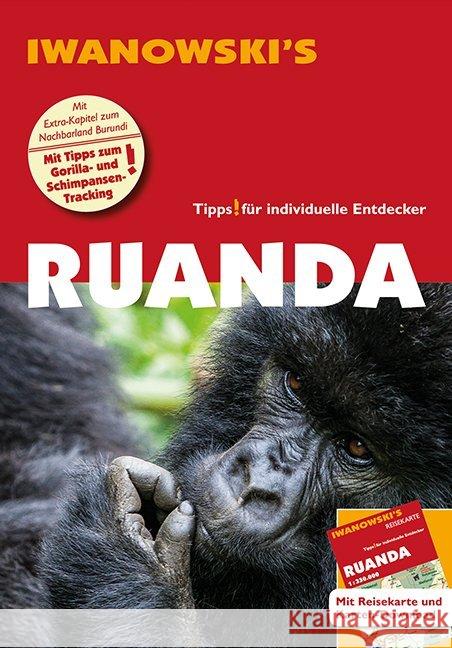 Iwanowski's Ruanda Reiseführer : Individualreiseführer mit Extra-Reisekarte und Karten-Download Hooge, Heiko 9783861972310 Iwanowski