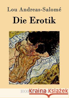 Die Erotik Lou Andreas-Salomé 9783861990703 Hofenberg