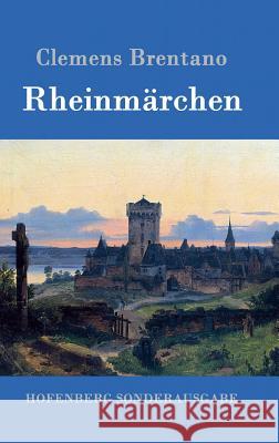 Rheinmärchen Clemens Brentano 9783861993117 Hofenberg