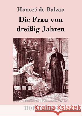 Die Frau von dreißig Jahren Honoré de Balzac 9783861993216