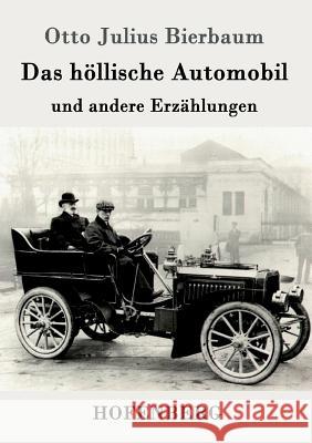 Das höllische Automobil: und andere Erzählungen Otto Julius Bierbaum 9783861994534