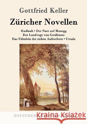Züricher Novellen Gottfried Keller 9783861995470 Hofenberg