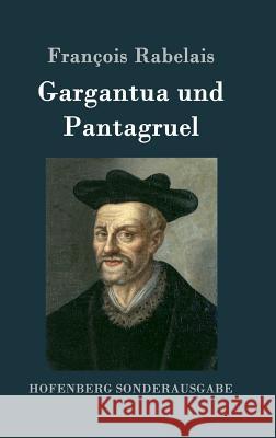 Gargantua und Pantagruel Francois Rabelais 9783861995852