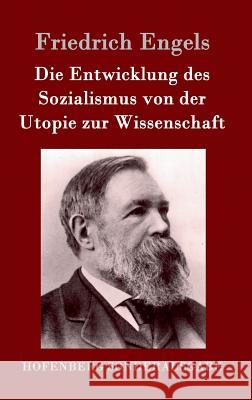 Die Entwicklung des Sozialismus von der Utopie zur Wissenschaft Friedrich Engels 9783861995968