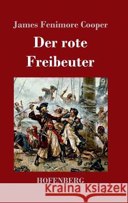 Der rote Freibeuter James Fenimore Cooper 9783861996484