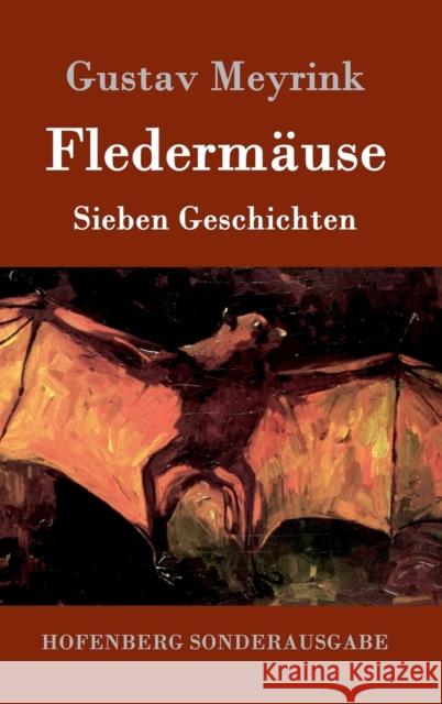 Fledermäuse: Sieben Geschichten Meyrink, Gustav 9783861996934
