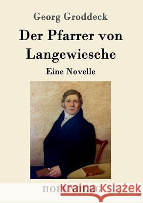 Der Pfarrer von Langewiesche Georg Groddeck 9783861997115 Hofenberg