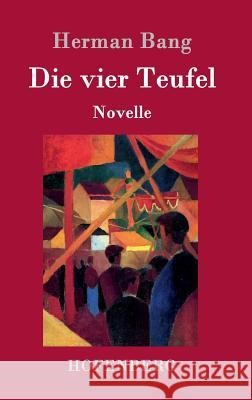 Die vier Teufel: Novelle Bang, Herman 9783861997177