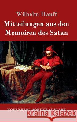 Mitteilungen aus den Memoiren des Satan Wilhelm Hauff 9783861998235 Hofenberg