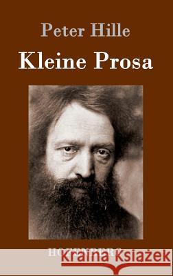 Kleine Prosa Peter Hille 9783861998815