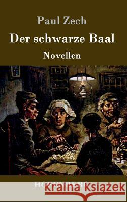 Der schwarze Baal: Novellen Zech, Paul 9783861999317 Hofenberg