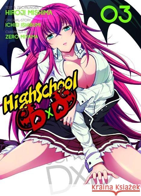 HighSchool DxD. Bd.3 Mishima, Hiroji; Ishibumi, Ichiei; Miyama, Zero 9783862017546 Panini Manga und Comic