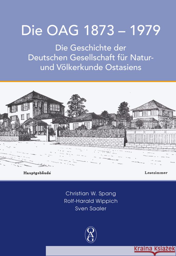 DIE OAG 1873 - 1979 Spang, Christian W., Wippich, Rolf-Harald, Saaler, Sven 9783862051335