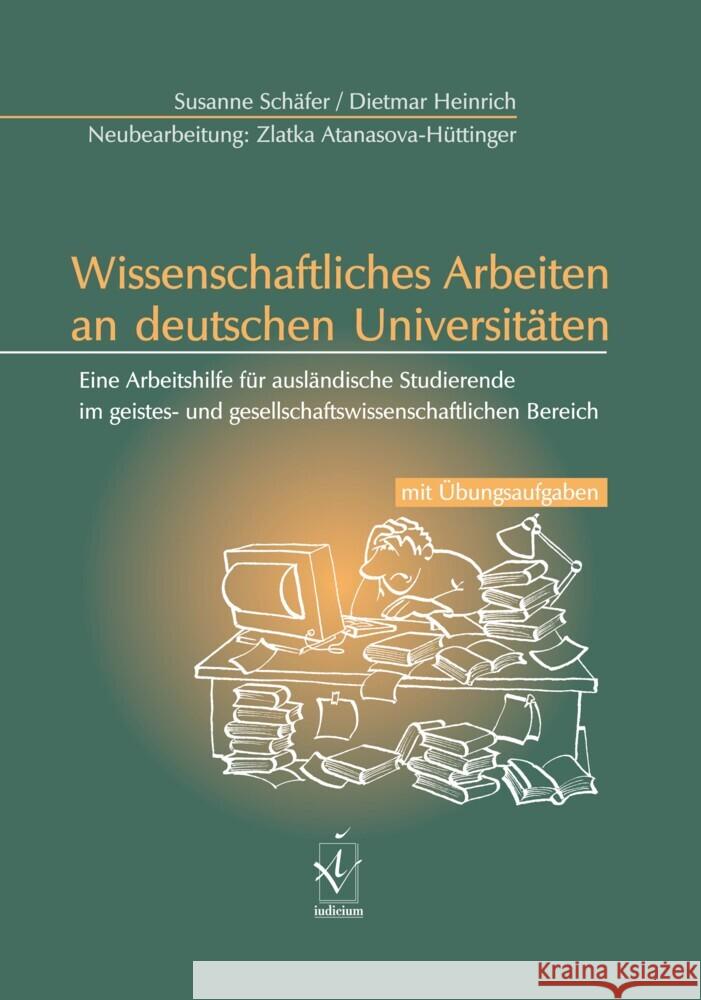 Wissenschaftliches Arbeiten an deutschen Universitäten Schäfer, Susanne, Heinrich, Dietmar 9783862055418 iudicium