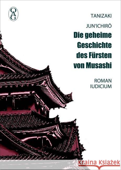 Die geheime Geschichte des Fürsten von Musashi Tanizaki, Junichiro 9783862056651