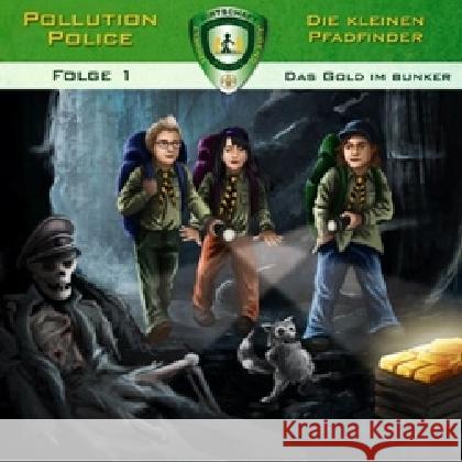Pollution Police - Die kleinen Pfadfinder - Das Gold im Bunker, 1 Audio-CD Topf, Markus 9783862120482 Pollution Police Media