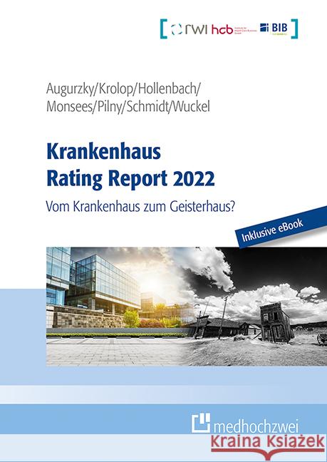 Krankenhaus Rating Report 2022, m. 1 E-Book Augurzky, Boris, Krolop, Sebastian, Hollenbach, Johannes 9783862169153