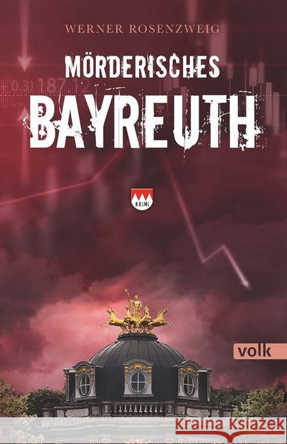 Mörderisches Bayreuth : Ein Franken-Krimi Rosenzweig, Werner 9783862223299